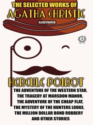 cover image of The Selected Works of Agatha Christie. Illustrated